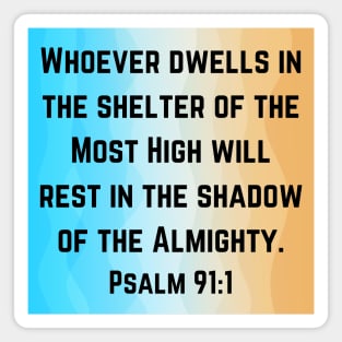 Bible Verse Psalm 91:1 Magnet